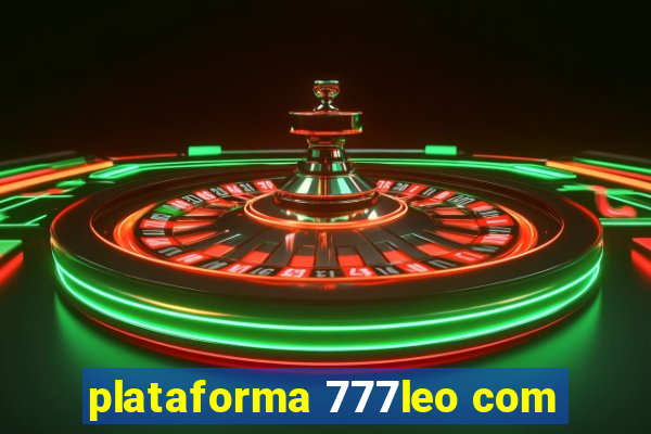 plataforma 777leo com